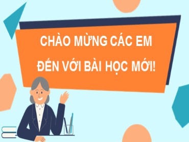Bài giảng Toán Lớp 7 (Sách Kết nối tri thức) - Bài 8 Góc ở vị trí đặc biệt. Tia phân giác của một góc - Năm học 2022-2023